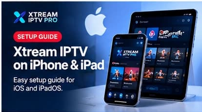 Xtream IPTV setup guide on iPhone and iPad